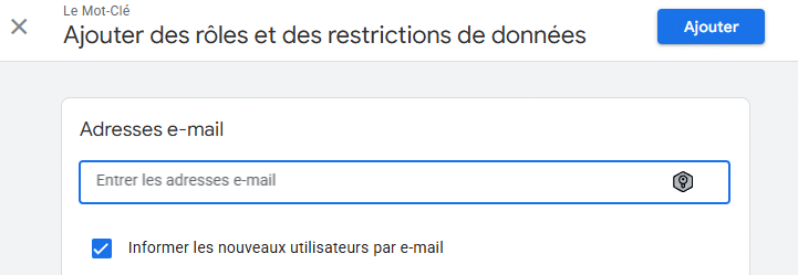 Champ Adresses e-mail pour ajouter un utilisateur à Google Analytics
